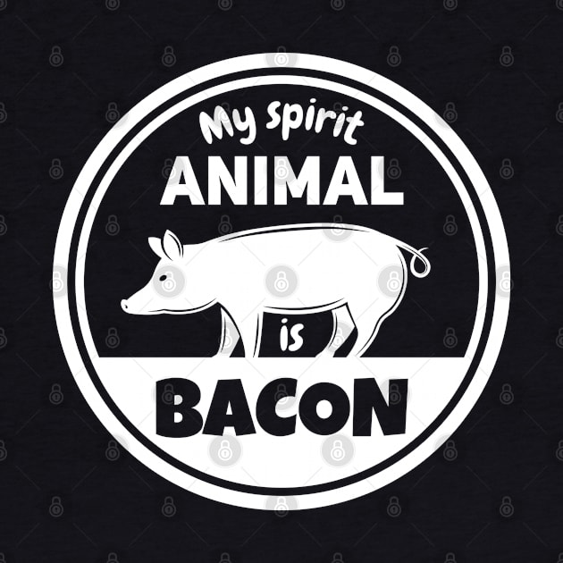 My Spirit Animal Is Bacon BBQ Grill Lover by Sonyi